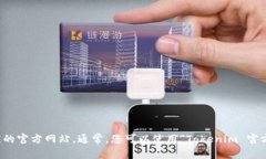 抱歉，我无法提供网站链接或实时互联网信息。